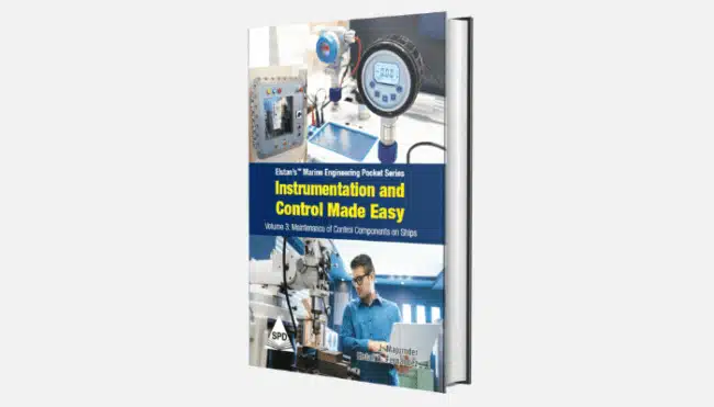 Instrumentation and control made easy – Maintenance of control components on ships Vol 3