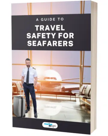 A Complete Guide To Travel Safety For Seafarers