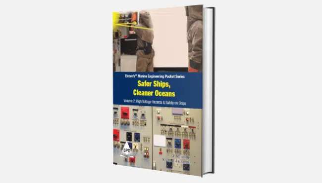 Safer ships, Cleaner Oceans – High Voltage Hazards & Safety On Ships Vol 2