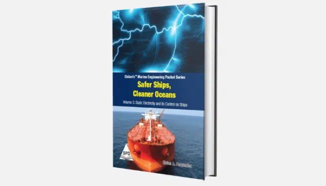 Safer ships, Cleaner Oceans – Static Electricity and Its Control On Ships Vol 3