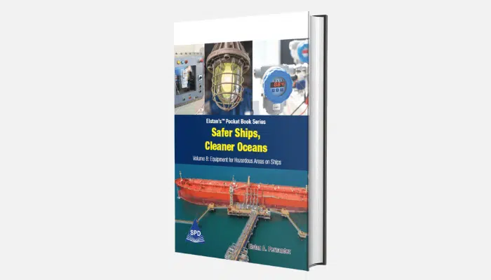 Safer ships, Cleaner Oceans – Equipment For Hazardous Areas on ships Vol 8