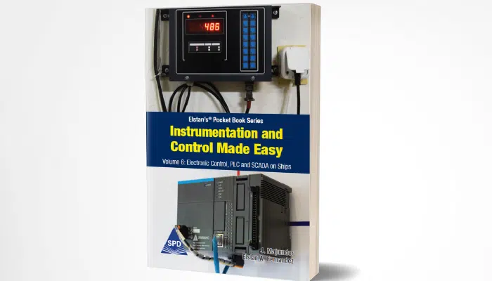 Instrumentation And Control Made Easy: Electronic Control, PLC and SCADA On Ships Vol 6