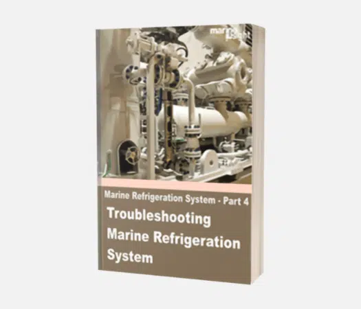 Marine Refrigeration System: Part 4 Troubleshooting Marine Refrigeration System