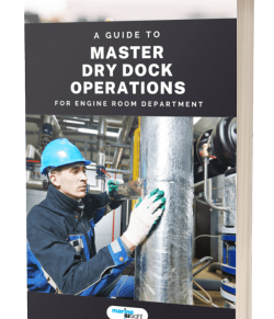 Guide To Master Dry Dock Operations - For Engine Department